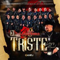 Banda Lagunera - El Triste (feat. Dimas Maciel (Chicos de Barrio))