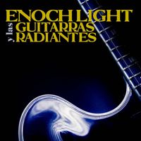 Enoch Light - Enoch Light Y Las Guitarras Radiantes