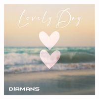 Diamans - Lovely Day