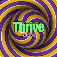 Slang - Thrive