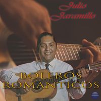 Julio Jaramillo - Boleros Románticos