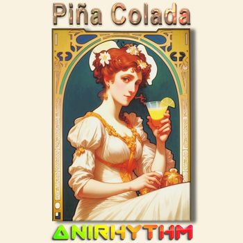 AniRhythm - Pina Colada