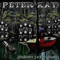 Peter Kay - Journey into Sound