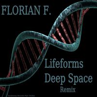 Florian F. - Lifeformsdeepspaceremix (Lifermsdeepspaceremix)