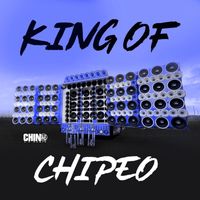 Chino la Rabia - King of Chipeo