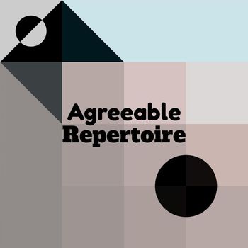 Various Artists - Agreeable Repertoire