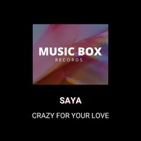 Saya - Crazy for your love