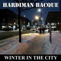 Hardiman Bacque - Winter in the City