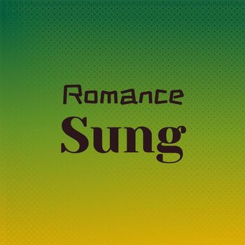 Various Artists - Romance Sung