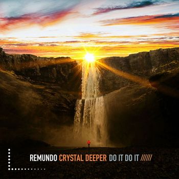 Remundo, Crystal Deeper - Do It Do It