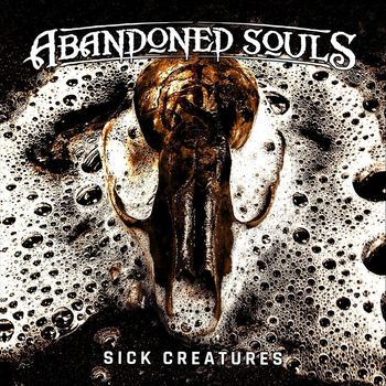 Abandoned Souls - Sick Creatures