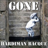 Hardiman Bacque - Gone