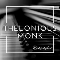 Thelonious Monk - Remember