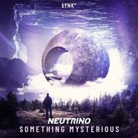 Neutrino (Trance) - Something Mysterious