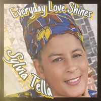 Sylvia Tella - Everyday Love Shines