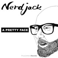 Nerdjack - A Pretty Face