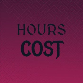 Various Artists - Hours Cost