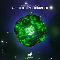 Matteo Vitanza - Altered Consciousness