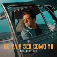 Gustavo Lugo - No Va A Ser Como Yo