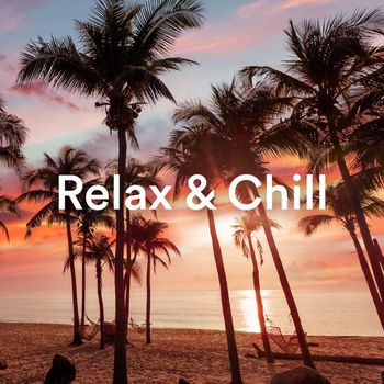 Various Artists - Relax & Chill 2023