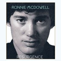 Ronnie McDowell - Resurgence