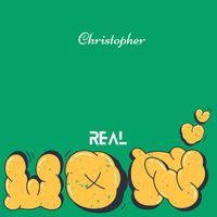 Christopher - Real Won (Explicit)