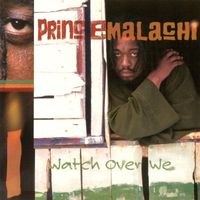 Prince Malachi - Watch Over We