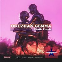 Oguzhan Gemma - Plastic People