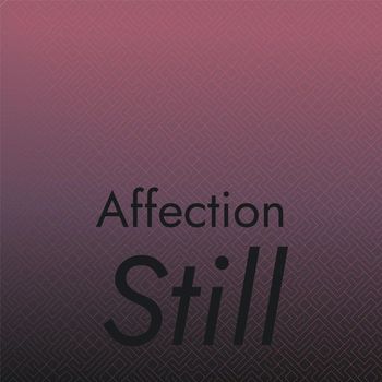 Various Artists - Affection Still