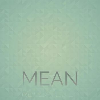 Various Artists - Mean Repeatedly