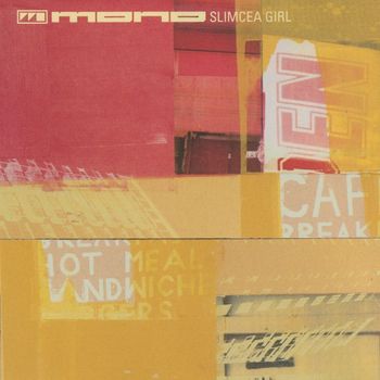 mono - Slimcea Girl (Remixes)