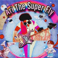 Zilla - Ari The Super Fly