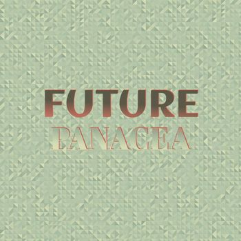 Various Artists - Future Panacea