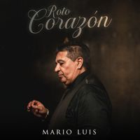 Mario Luis - Roto Corazón