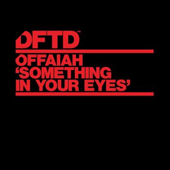 offaiah - Something In Your Eyes