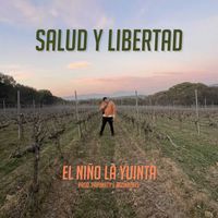El Niño la Yuinta - Salud y Libertad (Explicit)