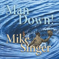 Mike Singer - Man Down!