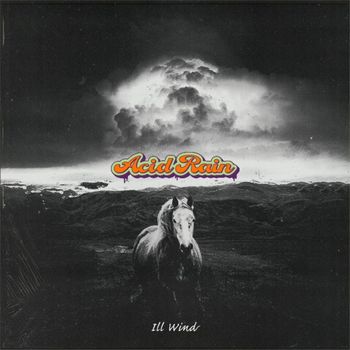 Acid Rain - Ill Wind