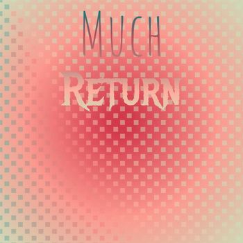 Various Artists - Much Return