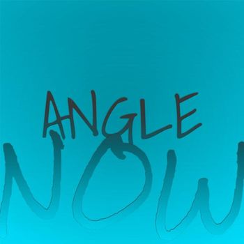 Various Artists - Angle Now