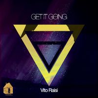 Vito Raisi - Get It Going