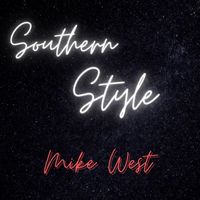 MIke West - Southern Style (Explicit)