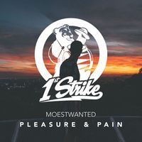 Moestwanted - Pleasure & Pain