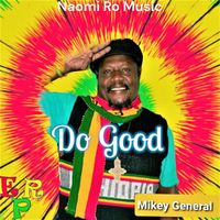Mikey General - Do Good
