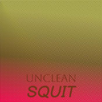 Various Artists - Unclean Squit