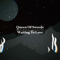 Queen Of Swords - Waiting To Love