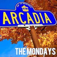 The Mondays - Arcadia