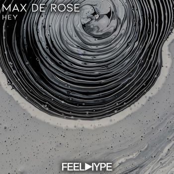 Max de Rose - Hey