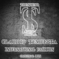 Claudio Tempesta - INTERNATIONAL FASHION (Original Mix)
