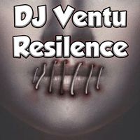 DJ Ventu - Resilence
